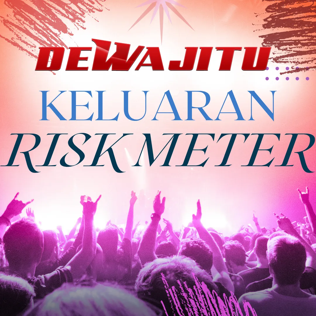 Dewajitu 💼 Candlestick Keluaran & Risk Meter